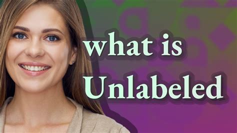 unlabeled meaning|UNLABELED Definition & Meaning 